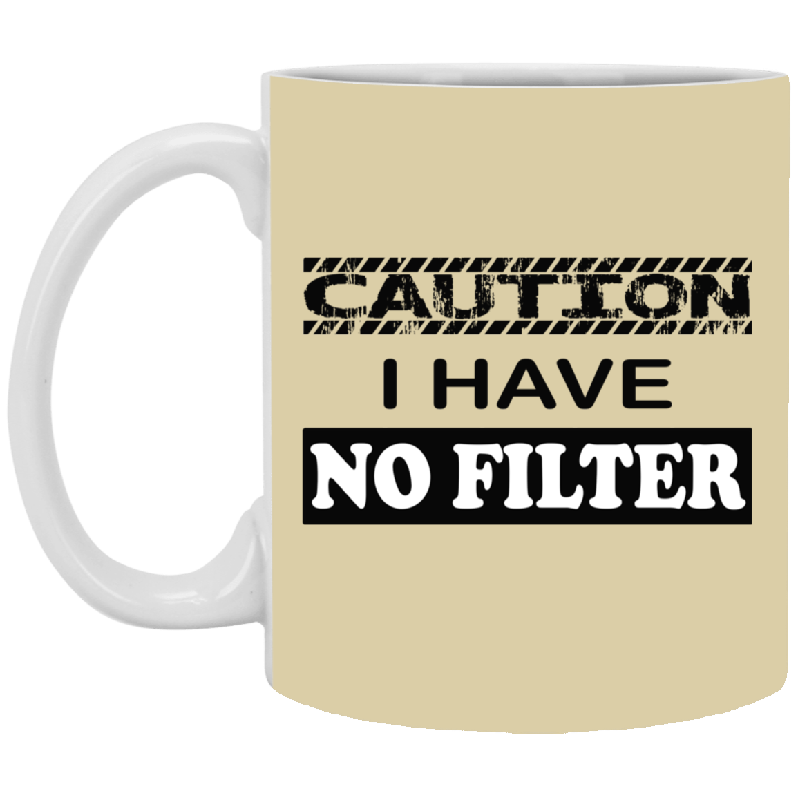 Caution-No Filter-11oz White Mug