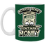 Scared Money-11oz White Mug