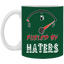 Fueled by Haters-11oz White Mug