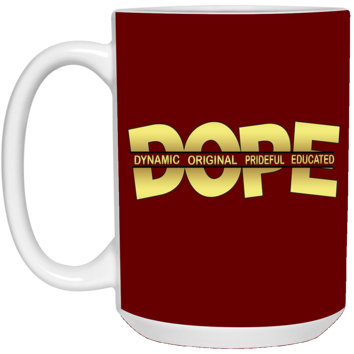 Dope-15oz White Mug