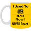 Overreact-11oz White Mug