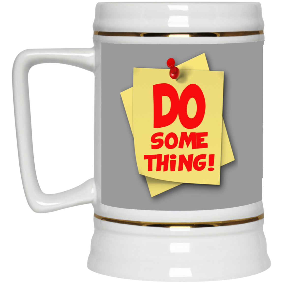 Do Something-Beer Stein 22oz.