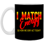 I Match Energy-11oz White Mug