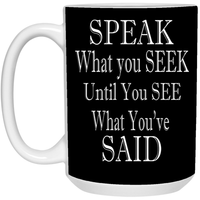 Speak-Seek-15oz White Mug