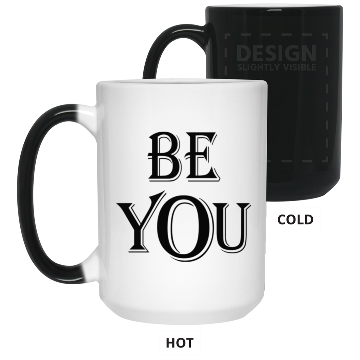 Be You-15oz Color Changing Mug