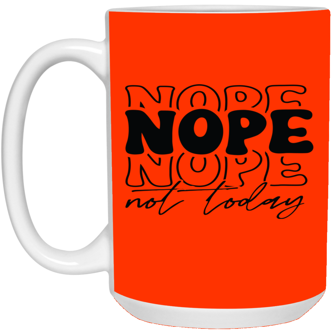 Nope-15oz White Mug
