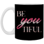 Beyoutiful-11oz White Mug