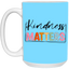 Kindness Matters-15oz White Mug