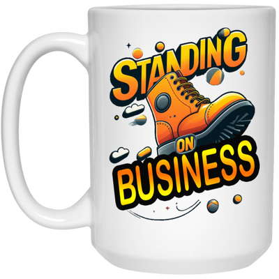 Standing on Business-Tim Boot-15oz White Mug