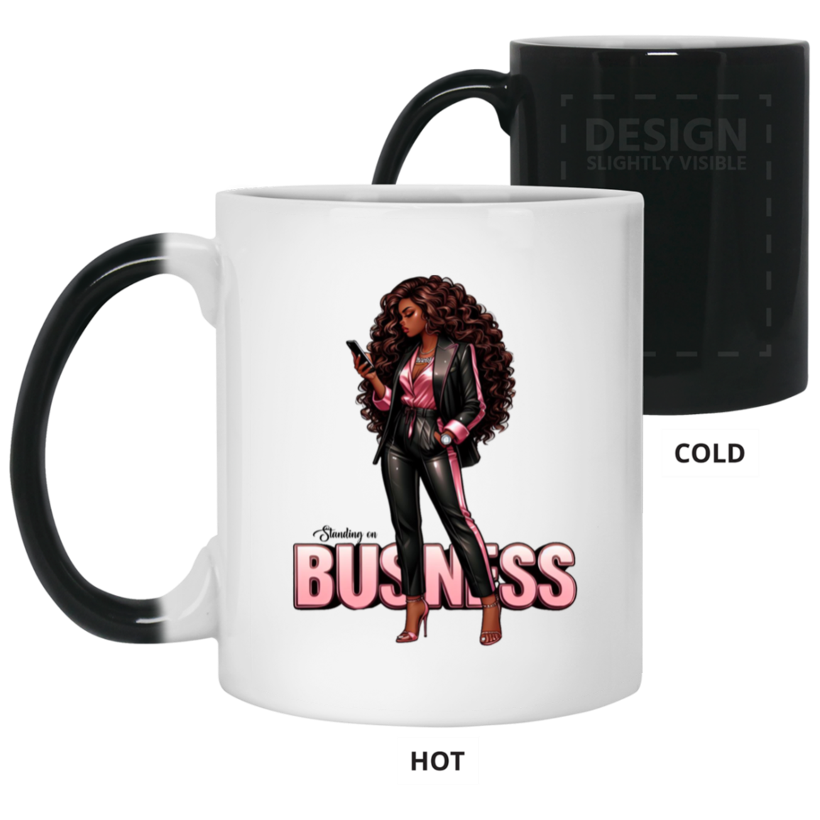 Standing on Business-Black Woman-11oz Color Changing Mug