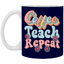 Coffee-Teach-Repeat-11oz White Mug