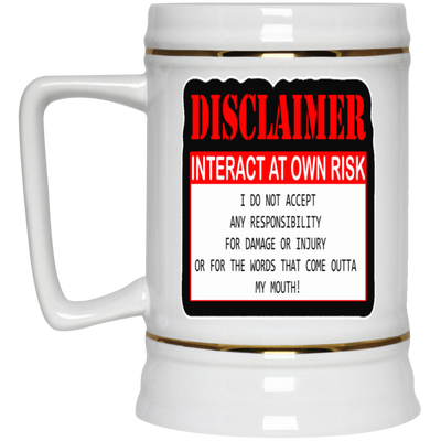 Interact at Own Risk-Beer Stein 22oz.