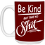 Take No Sh!t-15oz White Mug