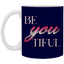 Beyoutiful-11oz White Mug