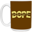 Dope-15oz White Mug