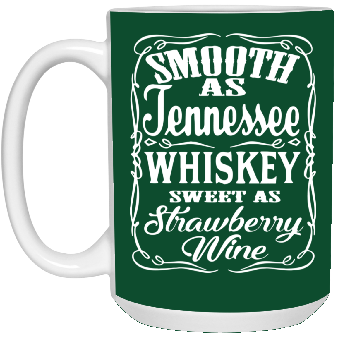 Smooth Whiskey-15oz White Mug