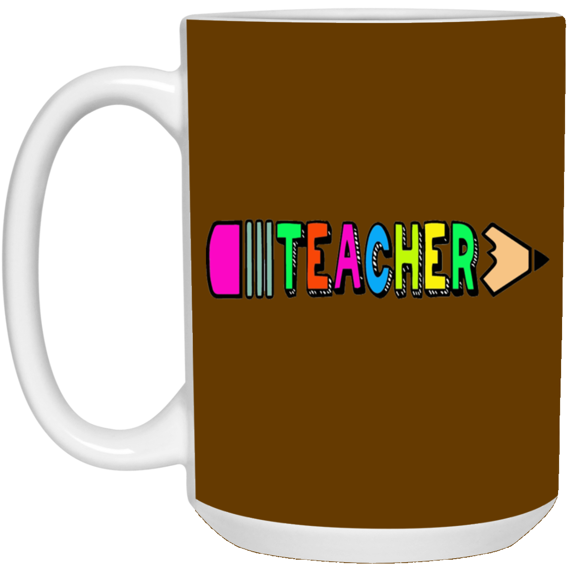 Pencil Teacher-Repeat-15oz White Mug