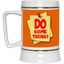 Do Something-Beer Stein 22oz.