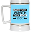 Know Your Worth-Beer Stein 22oz.