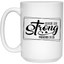 She is Strong-15oz White Mug