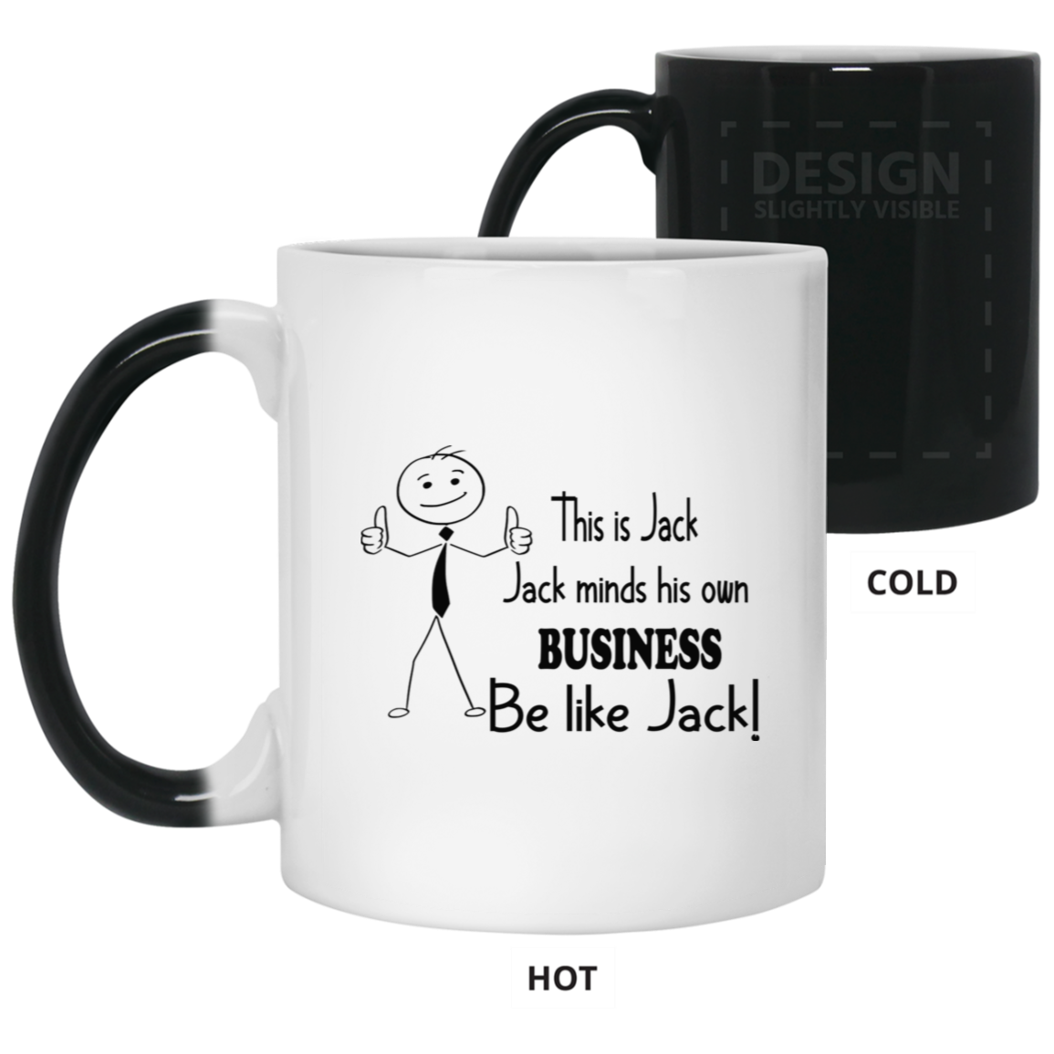 Be Like Jack-11oz Color Changing Mug