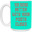 Mouth Closed-15oz White Mug