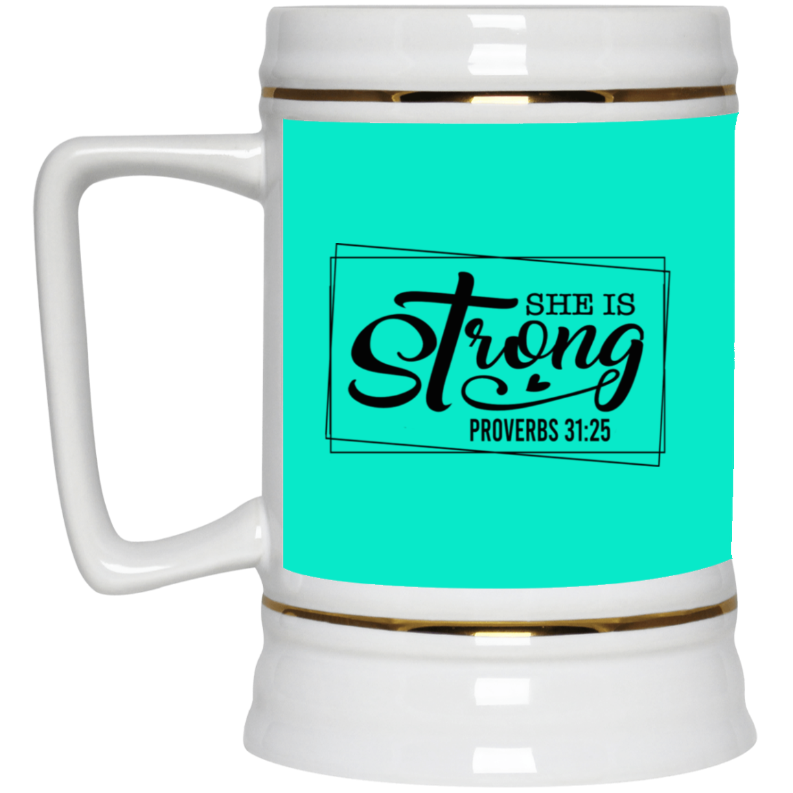 She is Strong-Beer Stein 22oz.