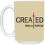 Created With Purpose-15oz White Mug