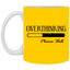 Overthinking-11oz White Mug