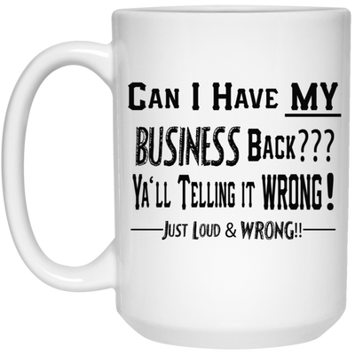 My Business-15oz White Mug