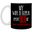 Psychotic-Wife-11oz White Mug