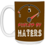 Fueled by Haters-15oz White Mug