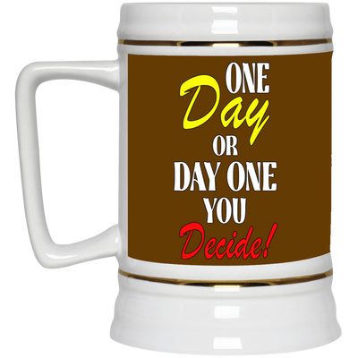 One Day-Beer Stein 22oz.