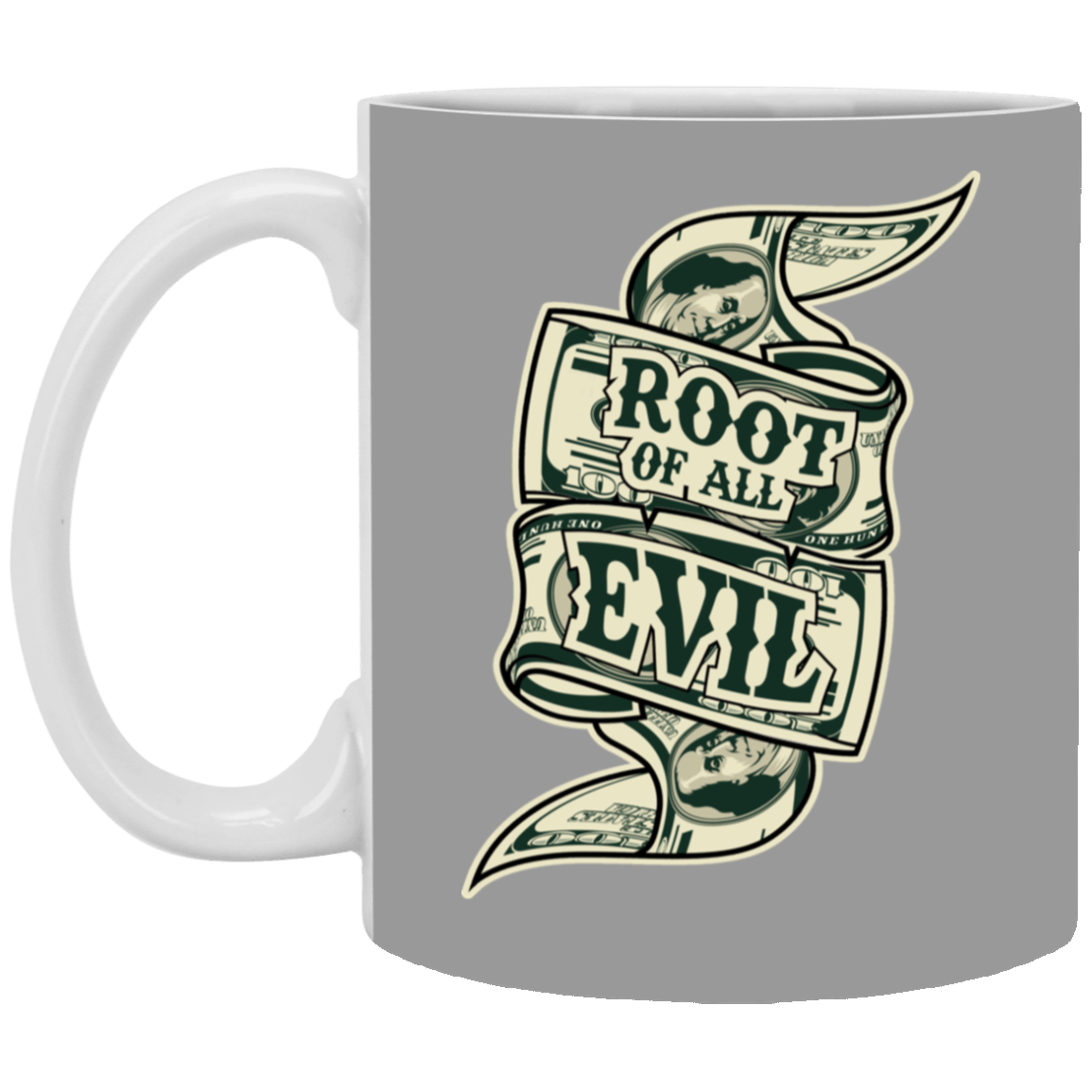 Root of Evil-Money-11oz White Mug
