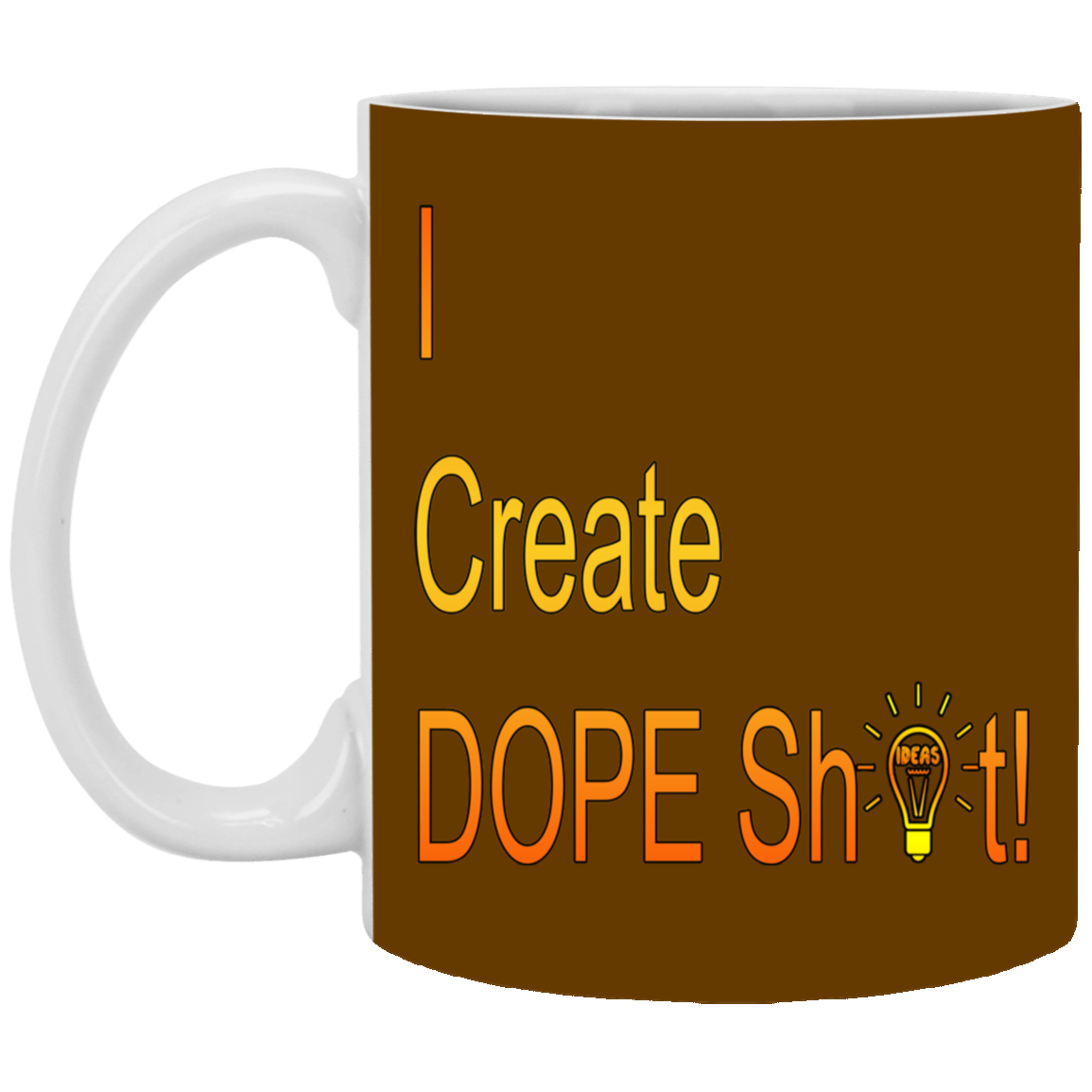 Dope Sh!t-11oz White Mug