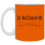 Do Not Disturb-11oz White Mug