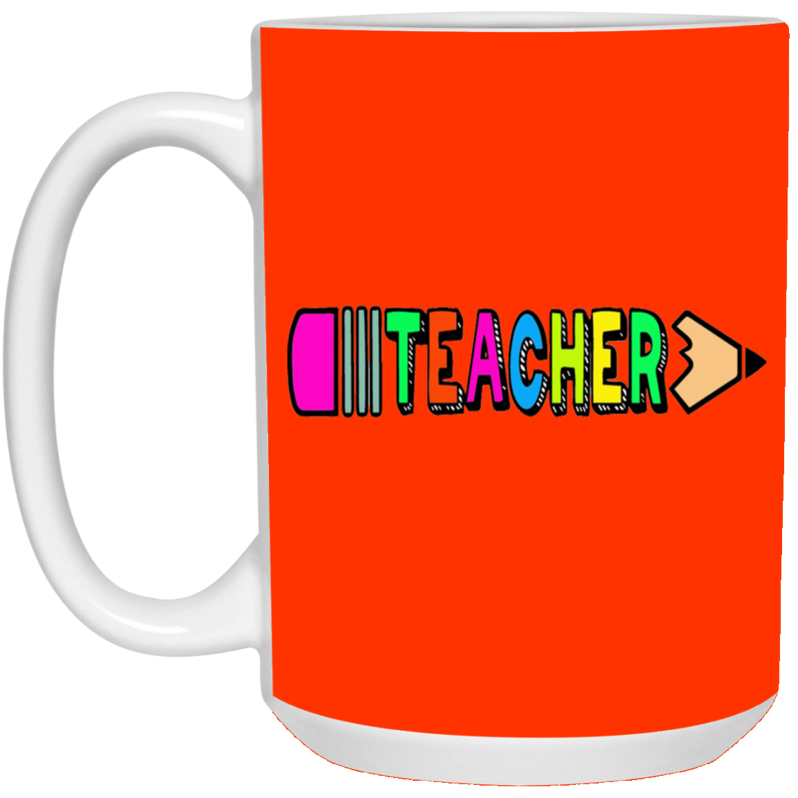 Pencil Teacher-Repeat-15oz White Mug