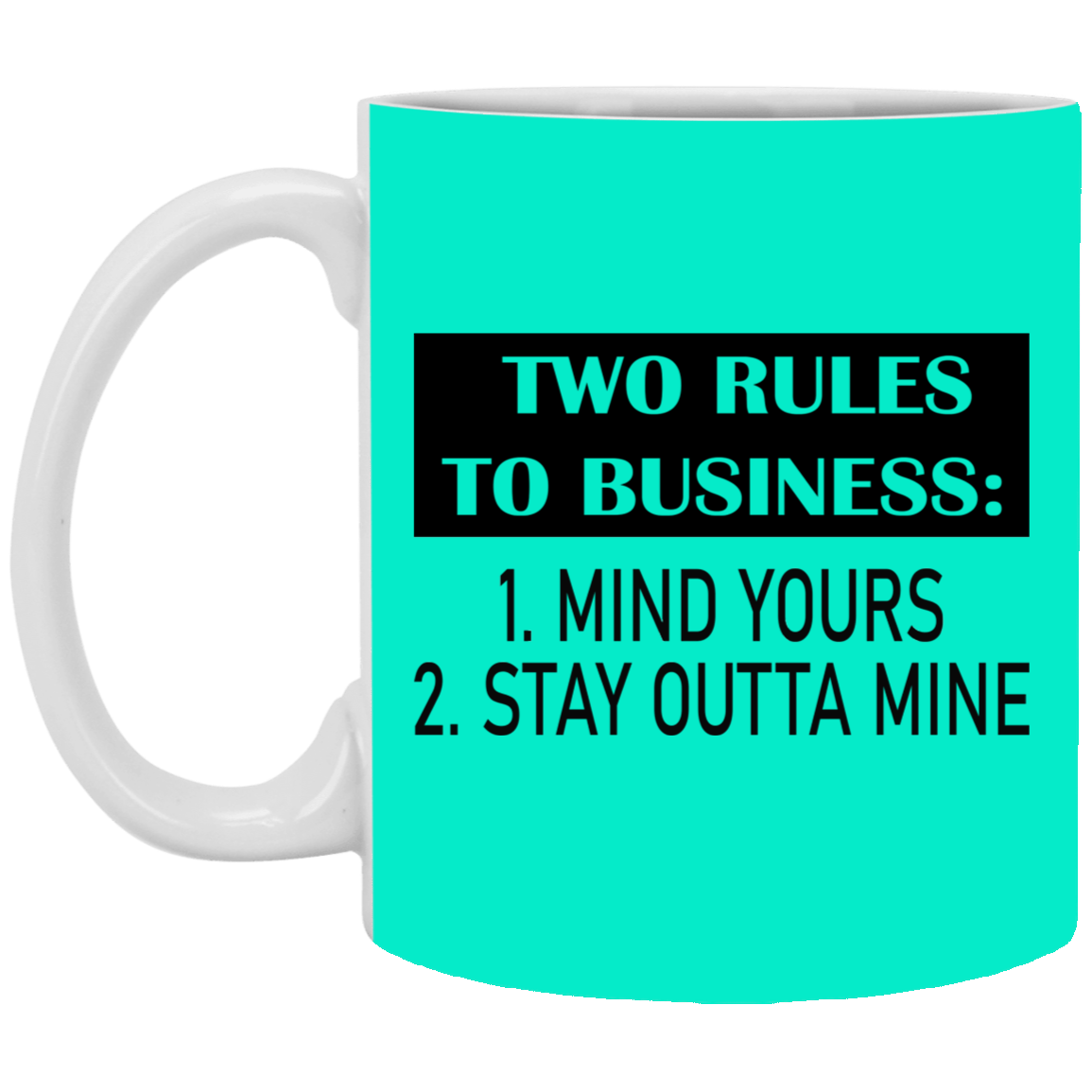 Business Rules-11oz White Mug