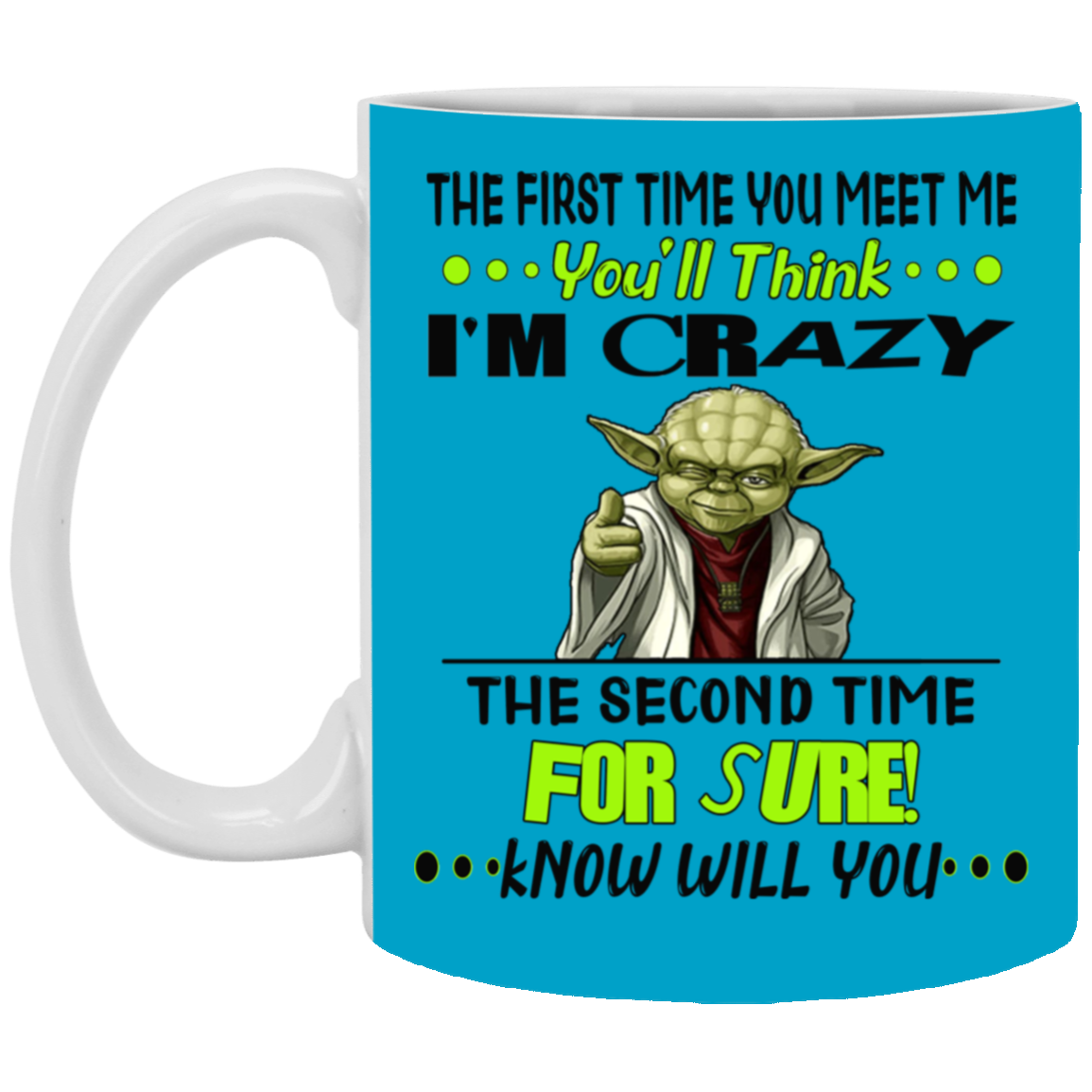 Crazy Yoda-11oz White Mug