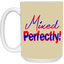 Mixed Perfectly-15oz White Mug