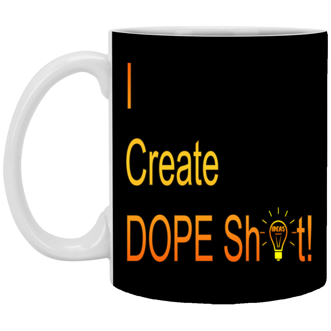 Dope Sh!t-11oz White Mug