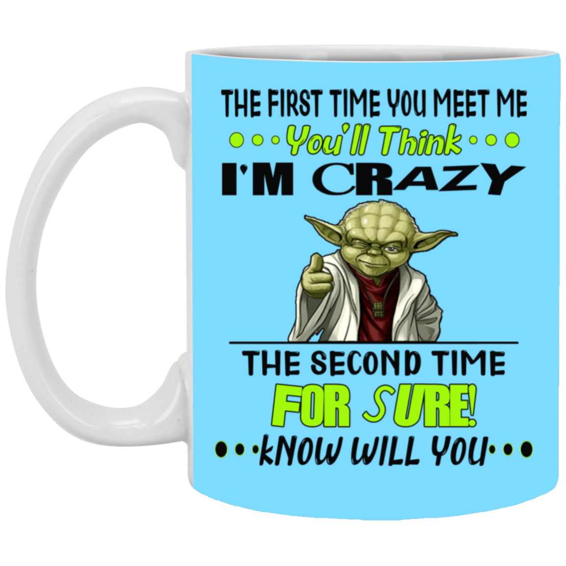 Crazy Yoda-11oz White Mug