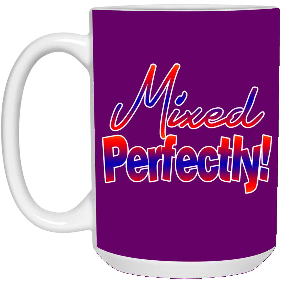 Mixed Perfectly-15oz White Mug
