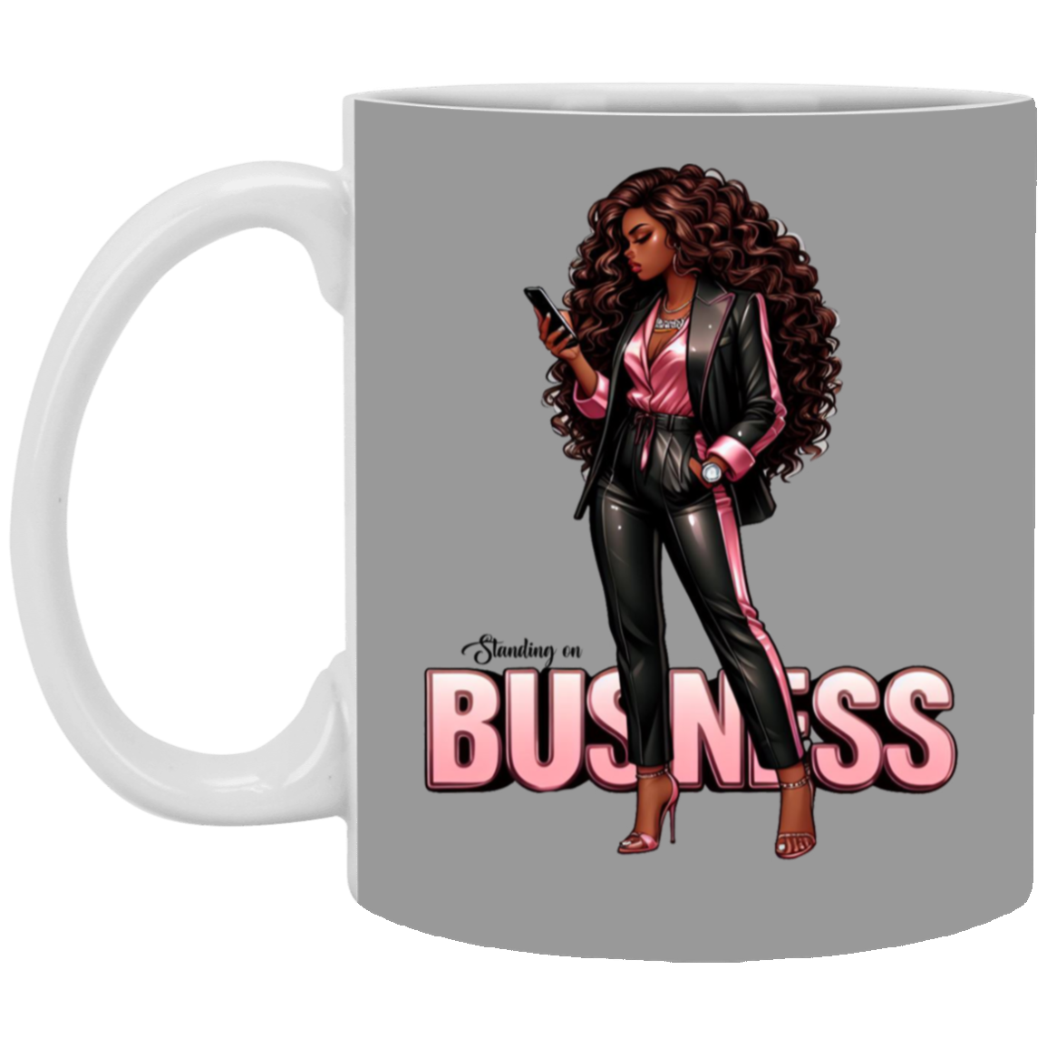 Standing on Business-Black Woman-11oz White Mug