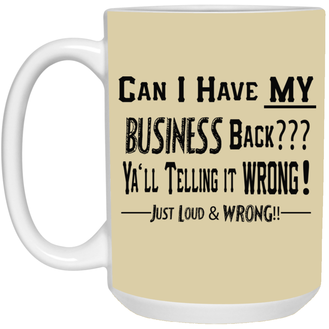 My Business-15oz White Mug