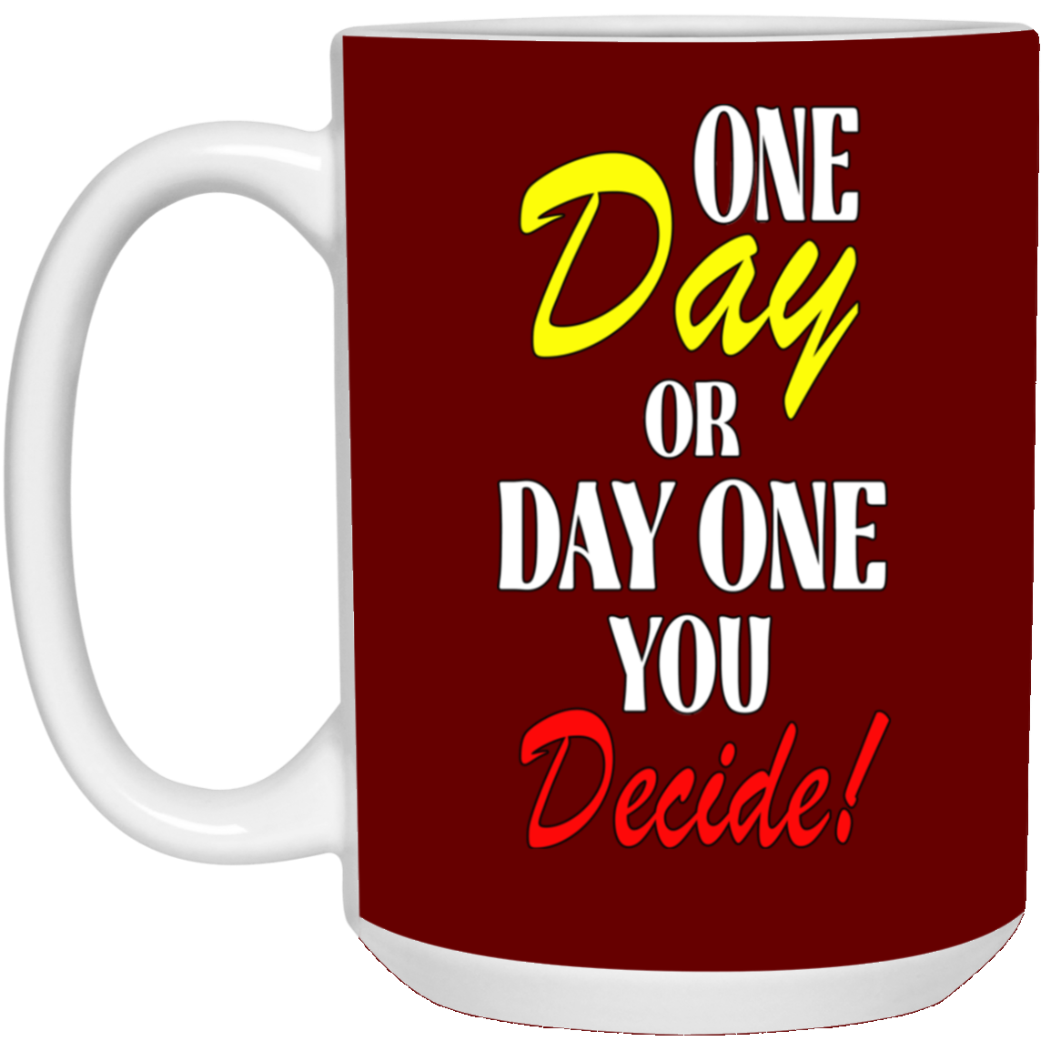 One Day-15oz White Mug
