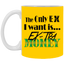 Ex-Tra Money-11oz White Mug