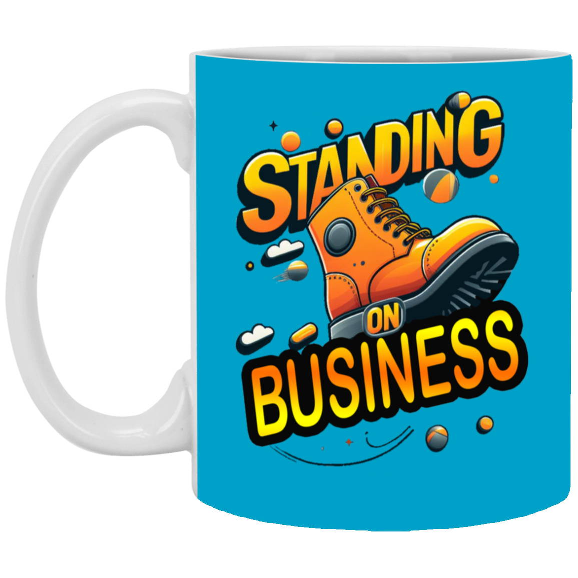 Standing on Business-Tim Boot-11oz White Mug