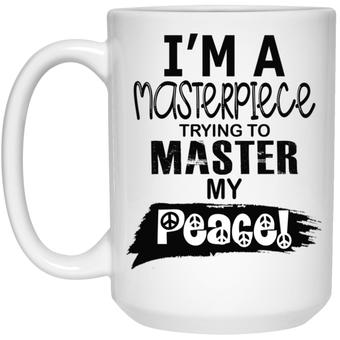 Master Peace-Black-15oz White Mug