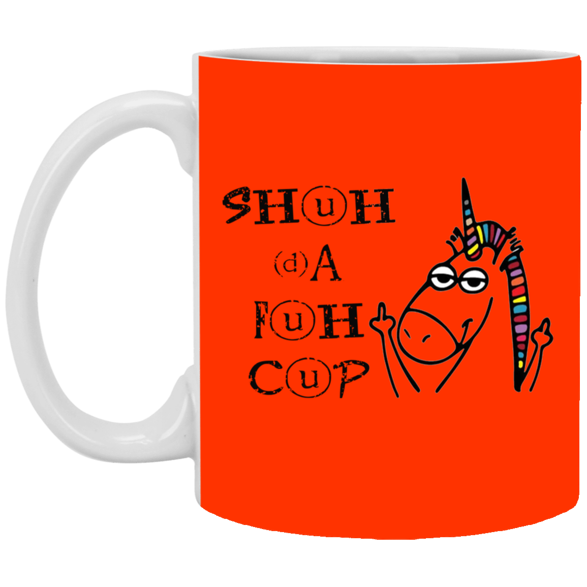 Shuhdafuhcup-11oz White Mug